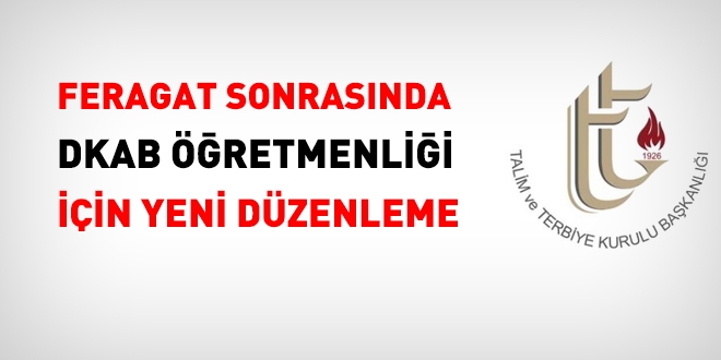 Feragat sonrasında DKAB öğretmenliği için yeni düzenleme