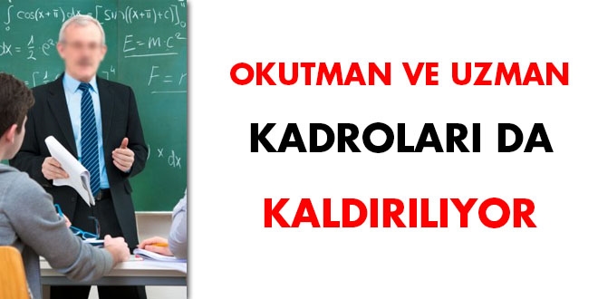 Kanun teklifi değiştirildi. Okutman ve uzman kadroları da kaldırılıyor