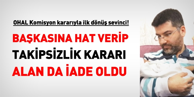 OHAL Komisyon kararıyla ilk dönüş sevinci