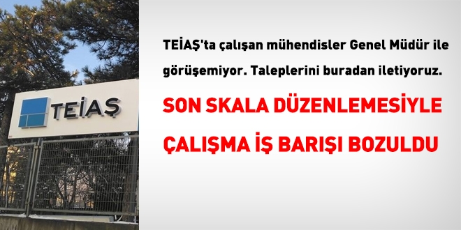 TEİAŞ'ta, son skala düzenlemesiyle çalışma iş barışı bozuldu