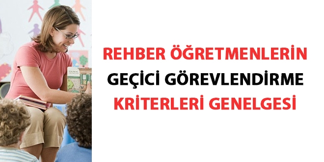 Rehber Öğretmenlerin geçici görevlendirme kriterleri genelgesi
