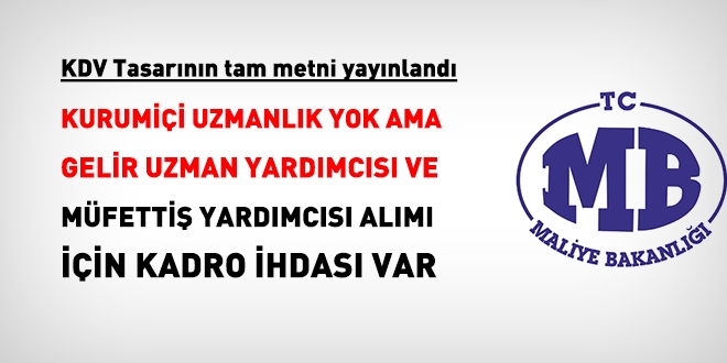 KDV kanun tasarısında kurumiçi uzmanlık yerine 2 bin kariyer kadro ihdası yer aldı
