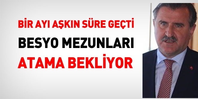 Bir ay geçti. BESYO mezunları, personel ilanını bekliyor