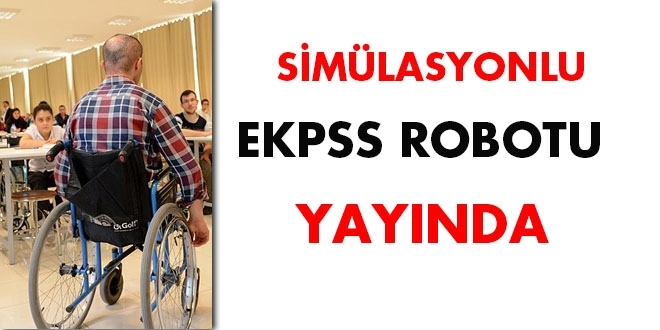Simülasyonlu EKPSS robotu yayında