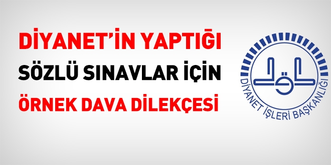 Diyanetin yaptığı sözlü sınavlar için örnek dava dilekçesi