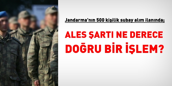 Jandarma'nın subay alımında, ALES sorunu!