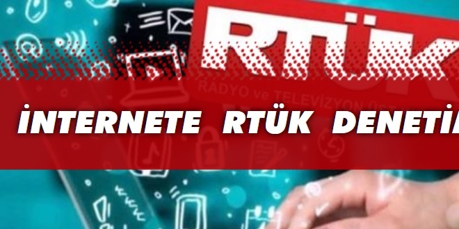 İnternete RTÜK denetimi geliyor