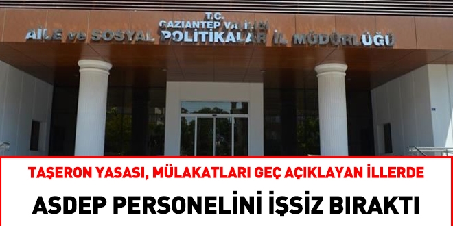 Taşeron yasası, mülakatları geç açıklanan ASDEP personelini vurdu