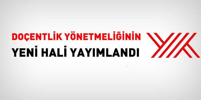 Doçentlik Yönetmeliği yayımlandı
