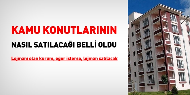 Kamu konutları, eğer kurum isterse satılabilecek