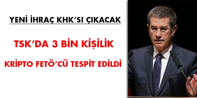 Yeni ihra KHK's kacak... 3 bin kiilik FET'c deifre edildi