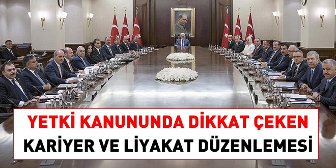 Yetki Kanununda, dikkat çeken kariyer ve liyakat düzenlemesi
