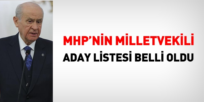 MHP'de milletvekili aday listesi netleti