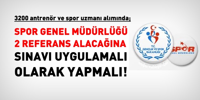 Spor Genel Mdrl 2 referans isteyeceine, szl snavdan vazgeip uygulamal snav yapmal!