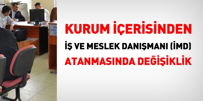 Kurum içinden İMD atanmasında 3 değişiklik