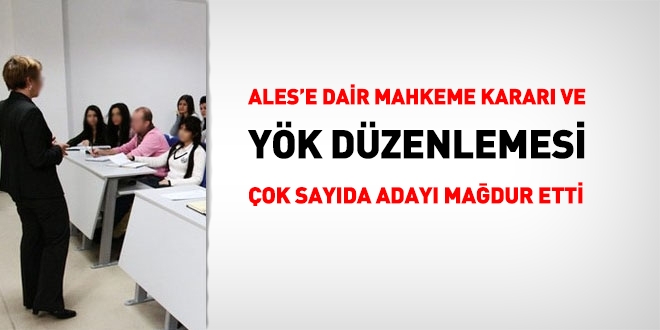 ALES gelişmesi çok sayıda adayı mağdur etti