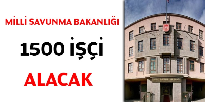 MSB 1500 işçi alacak