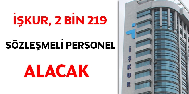 İŞKUR, 2 bin 219 sözleşmeli personel alacak