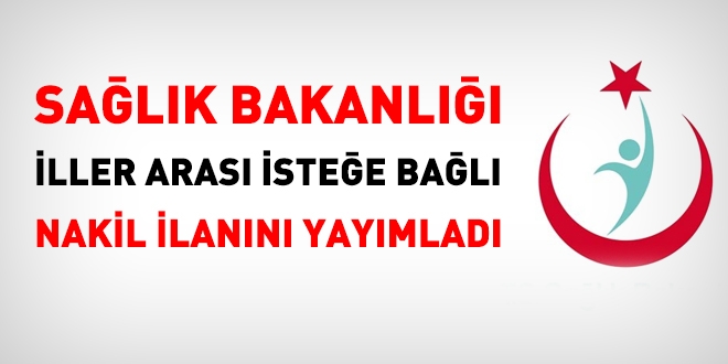 Sağlık Bakanlığı iller arası nakil duyurusunu yayımladı