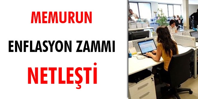 Memurun enflasyon zamm netleti