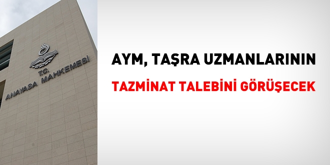 AYM, taşra uzmanlarıyla ilgili maddeyi görüşecek