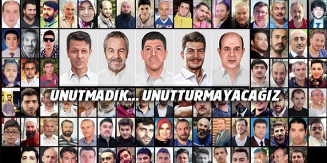 15 Temmuz şehitlerini unutmadık, unutturmayacağız