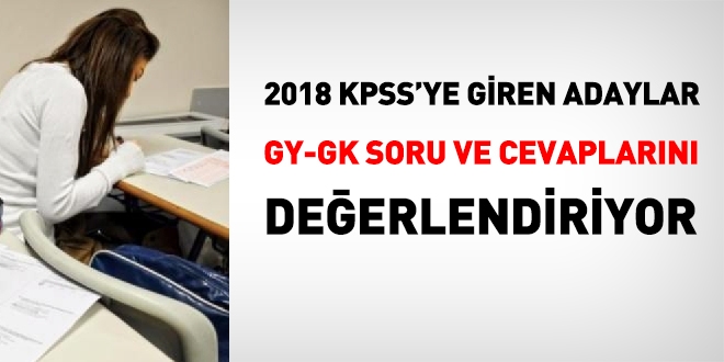 Adaylar, 2018 KPSS GY GK sorularn deerlendiriyor