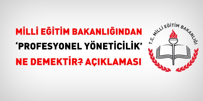 MEB'den, profesyonel yöneticilik açıklaması