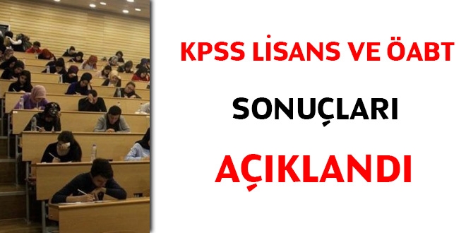 KPSS Lisans ve ÖABT sonuçları açıklandı