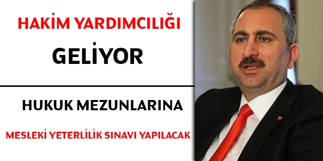 Hakim yardmcl geliyor... Hukuk mezunlarna mesleki yeterlilik snav yaplacak