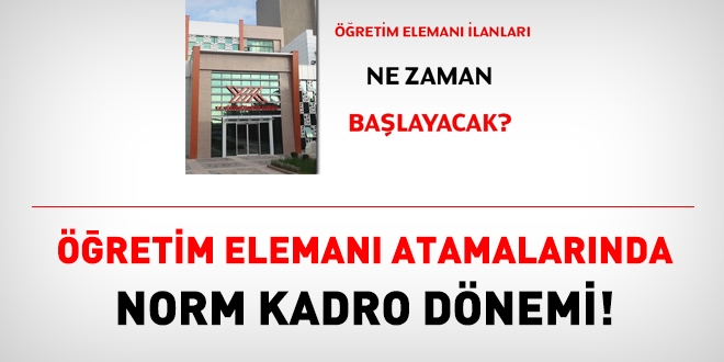 Resmi Gazetede yayımlandı. Öğretim elemanı ilanları yayınlanmaya başlayacak