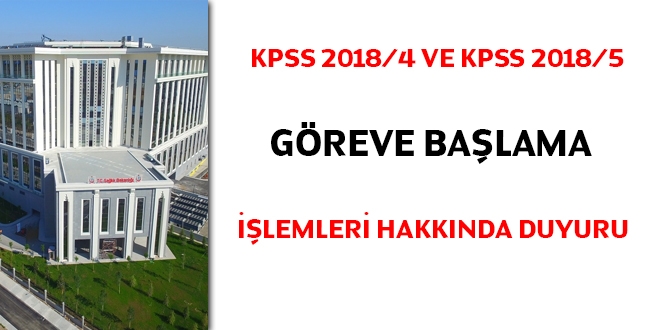 KPSS 2018/4 ve KPSS 2018/5 greve balama ilemleri hakknda duyuru