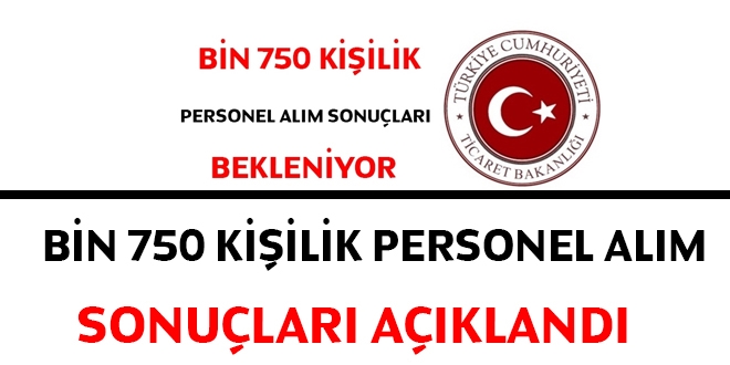 Bin 750 kişilik personel alım sonuçları açıklandı