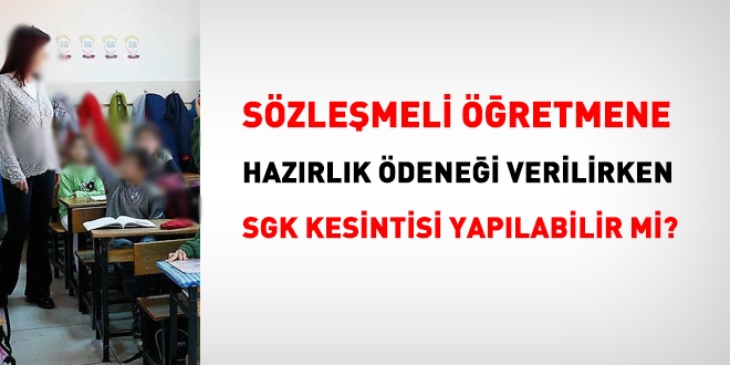 Sözleşmeli Öğretmenlere SGK kesintisinde ülkede uygulama birliği yok
