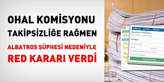 OHAL Komisyonundan, takipsizlik kararına rağmen, Albatros kararı