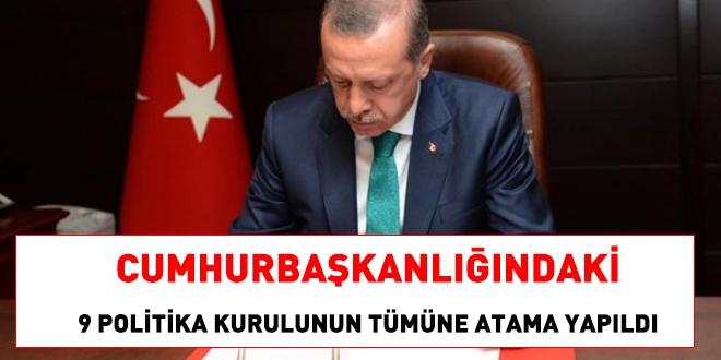 Cumhurbaşkanlığı'ndaki 9 politika kurulunun tümüne atama yapıldı
