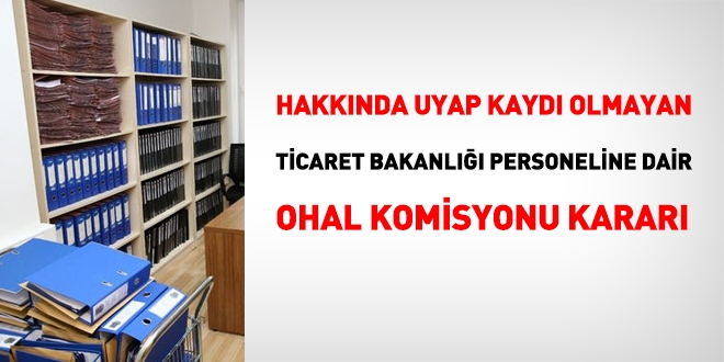 OHAL Komisyonu'ndan hakkında dava açılmayan personel için karar