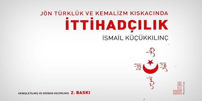 İttihatçılık kitabının 2. baskısı yayınlandı