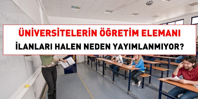 Öğretim elemanı ilanları Aralık'ta yoğun olarak yayımlanacak