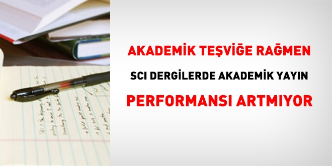 Trkiye'nin SSCI/SCI/AHCI indexlerde akademik yayn performans artmyor
