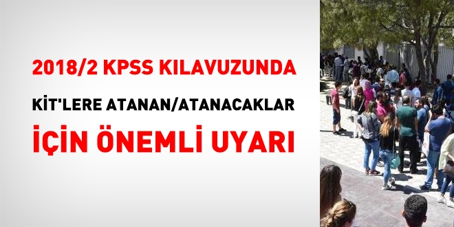 2018/2 KPSS tercih kılavuzunda, KİT'lere atanacak adaylar için önemli uyarı