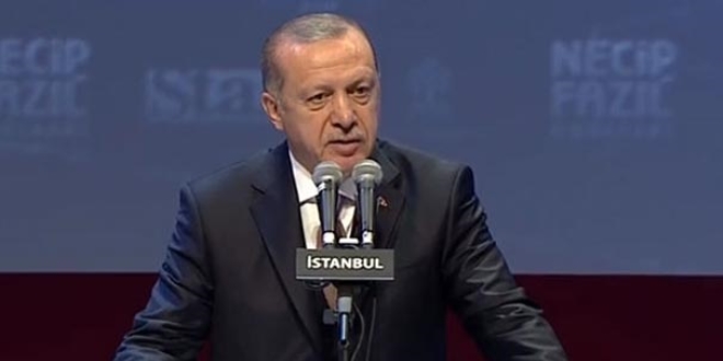 Erdoğan: Necip Fazıl karakter suikastına maruz kalmıştır