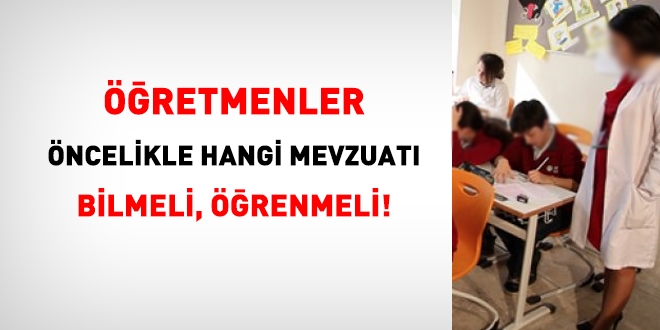 Öğretmenler, öncelikle hangi mevzuatı bilmeli?
