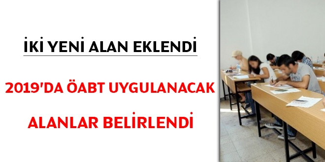 2019'da ÖABT uygulanacak alanlar belirlendi