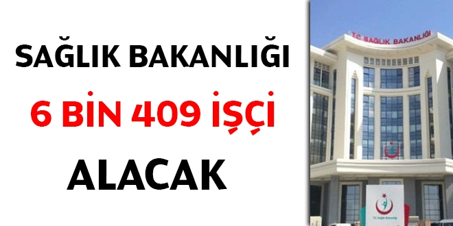 Salk Bakanl 6 bin 409 ii alacak