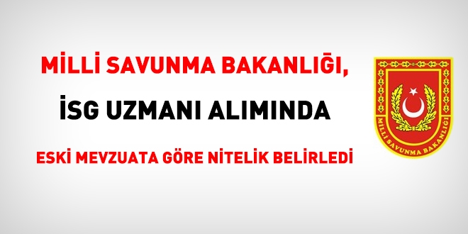 İSG uzmanı alımında, eski mevzuat hükmüne göre nitelikler belirlenmiş!