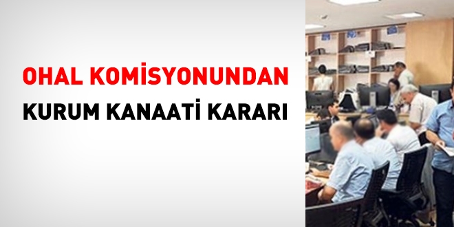 OHAL Komisyonundan kurum kanaati kararı