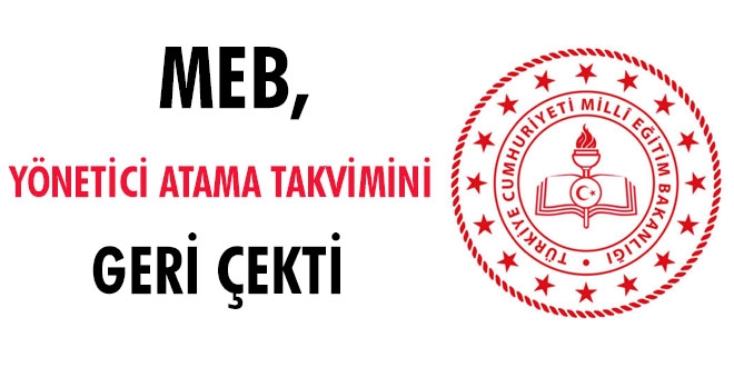 MEB, 2019 yönetici görevlendirme takvimini durdurdu