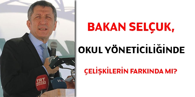 Bakan Seluk okul yneticiliinde elikilerin farknda m?