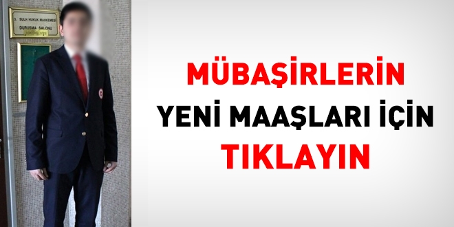 GİH'e geçirilen Mübaşirlerin yeni maaşları için tıklayın